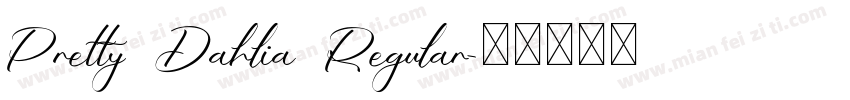 Pretty Dahlia Regular字体转换
